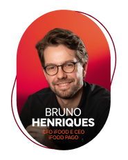 Bruno Henriques - CFO e CEO iFood Pago