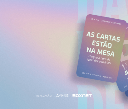 Data Driven Decision: as cartas estão na mesa, é sua hora de aprender a usá-las