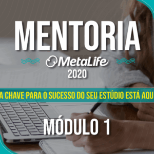 Mentoria MetaLife – Módulo 1 – Abrindo o estúdio