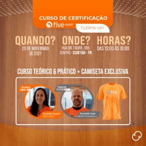 Certificação Five em Curitiba 20/11/2021 + Camiseta Laranja