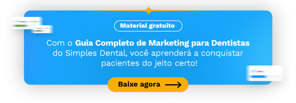 Com o Guia Completo de Marketing para Dentistas do Simples Dental, você aprenderá a conquistar pacientes do jeito certo!