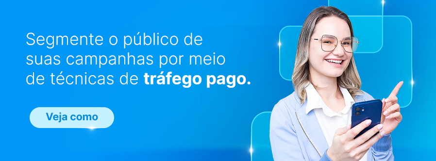 Lançamentos de 2024: Segmente o público de suas campanhas por meio de técnicas de tráfego pago.