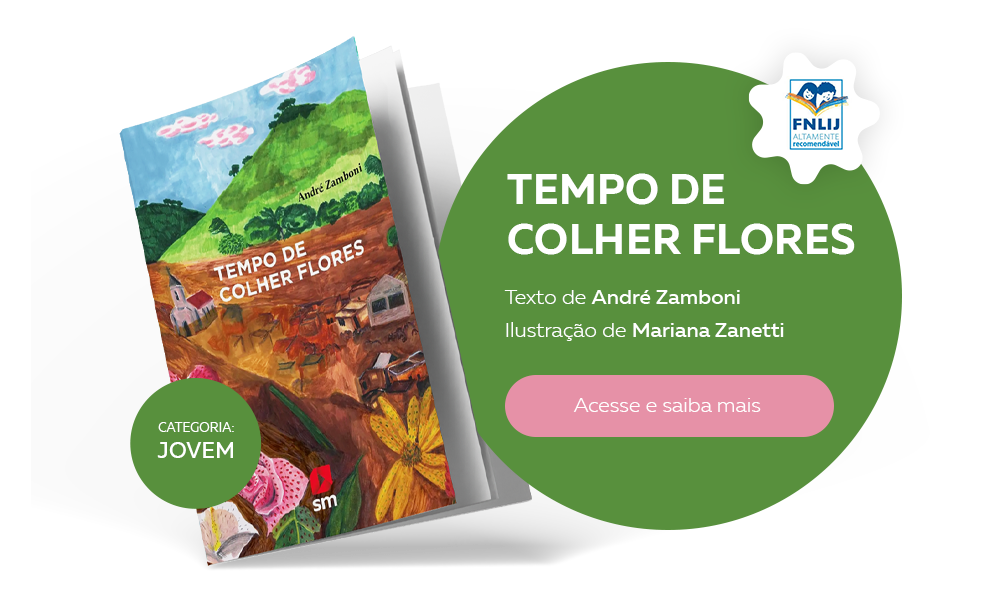 Tempo de colher flores
