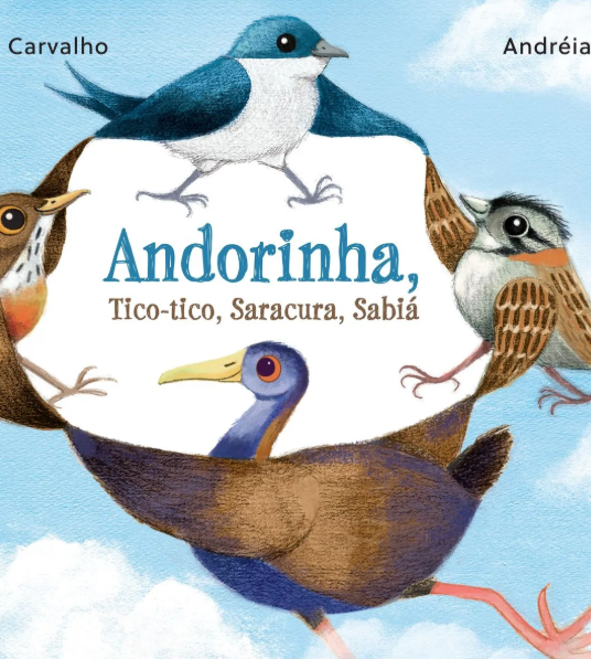 Andorinha, Tico-tico, Saracura, Sabiá