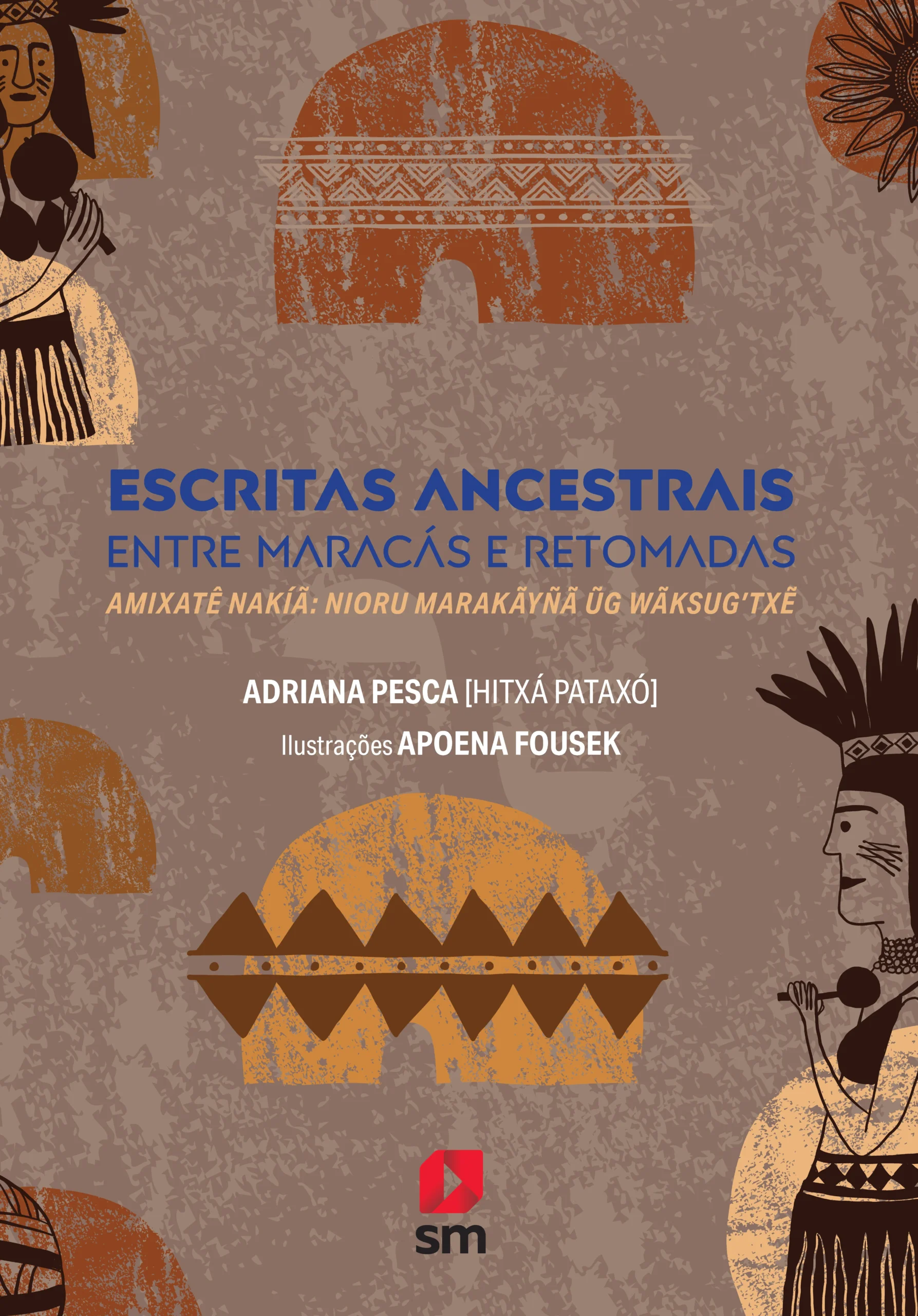 Escritas ancestrais: entre maracás e retomadas