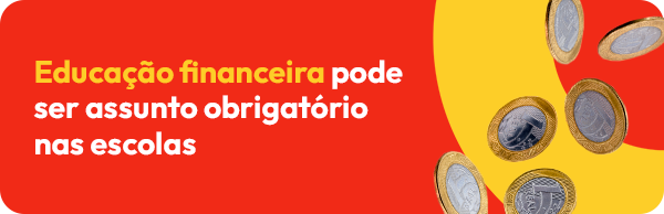 Educação financeira pode ser assunto obrigatório nas escolas