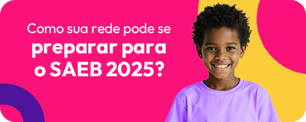 Como sua rede pode se preparar para o SAEB 2025?